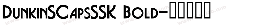 DunkinSCapsSSK Bold字体转换